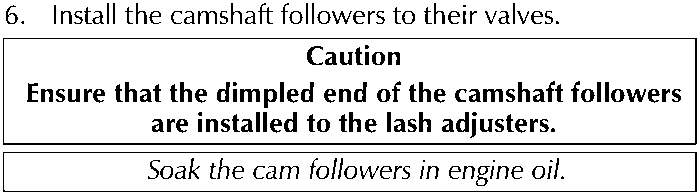 Close-up photograph showing a hand installing a camshaft follower onto a lash adjuster, with labels 'Dimpled End' and 'Lash Adjuster'.