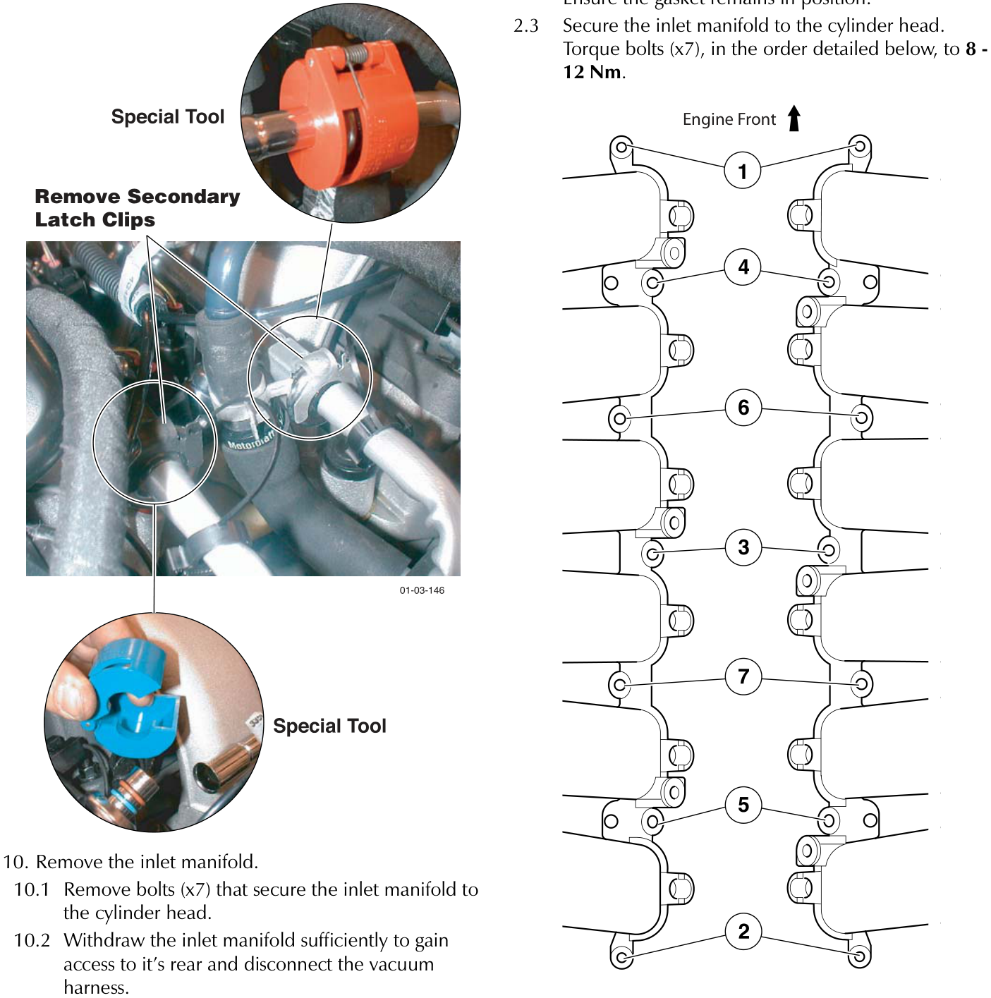 Diagram showing removal of secondary latch clips using special tools, and numbered tightening sequence for inlet manifold bolts (1-7) with engine front indicated.