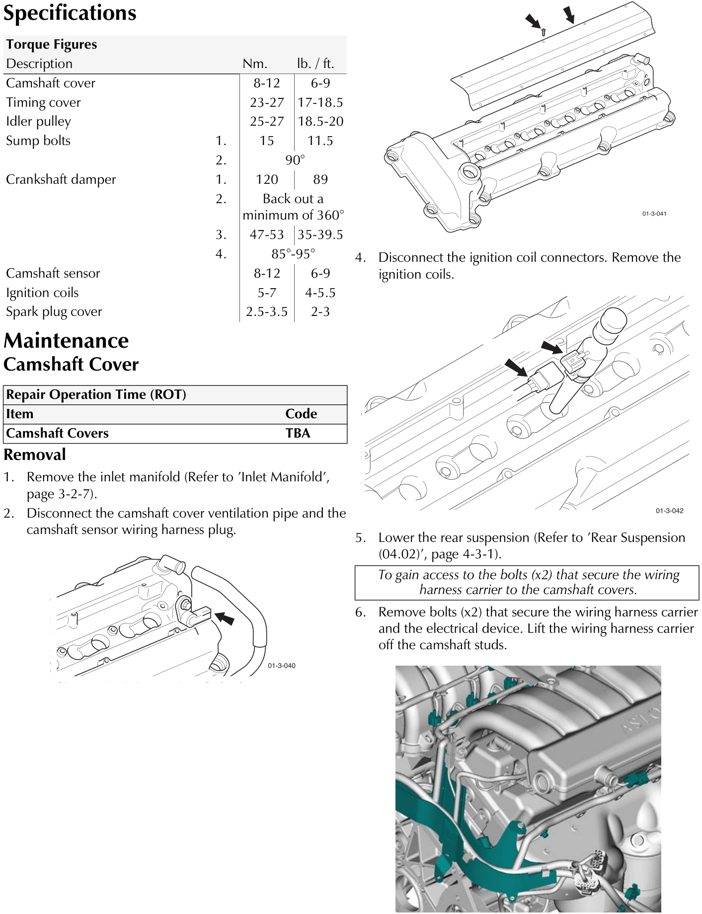 Diagram showing the camshaft cover ventilation pipe and sensor wiring harness plug connection point with an arrow indicating the disconnect direction.