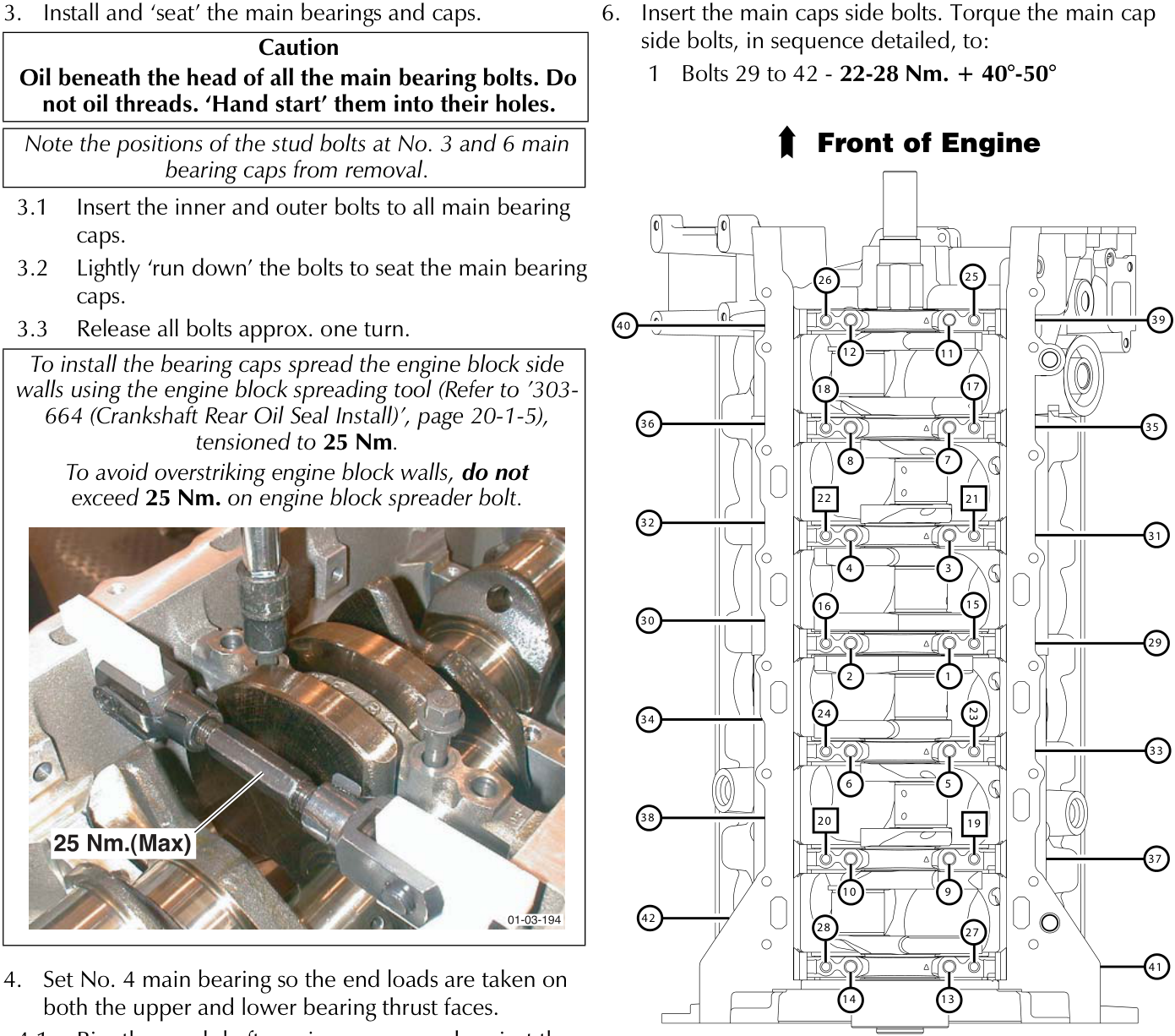 Photo showing an engine block spreading tool installed on the crankshaft area with a label reading 25 Nm.(Max)