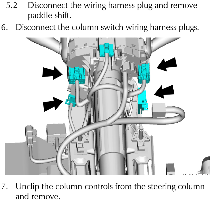 Close-up of the steering column showing multiple electrical wiring harness plugs connected to the switches, indicated by black arrows.