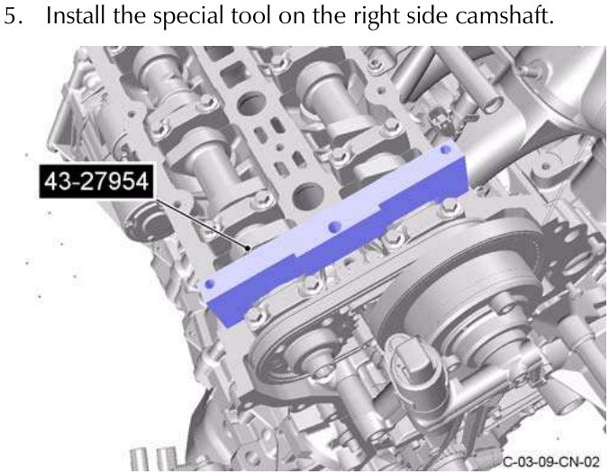 Special tool installed on right side camshaft, part number 43-27954
