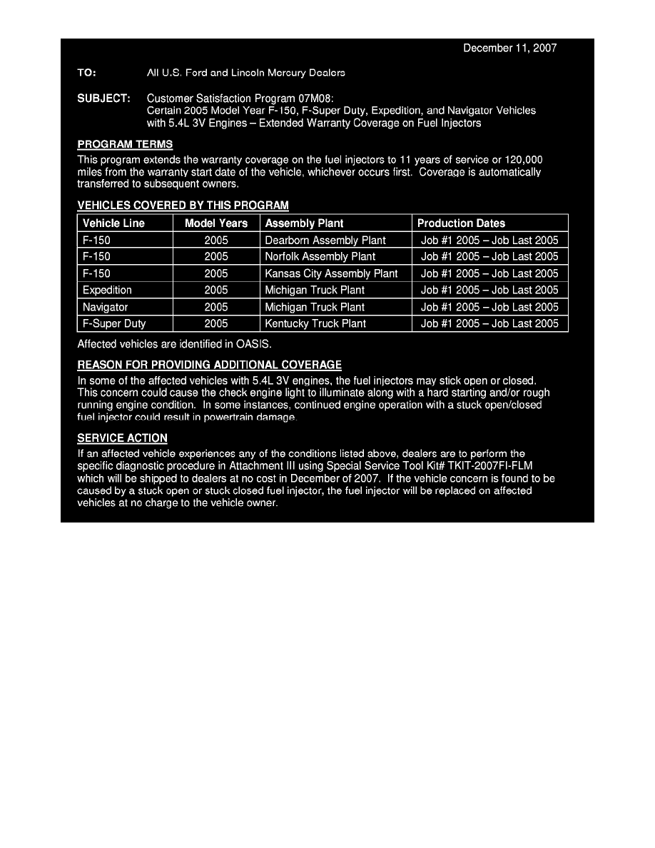 ... Injector > Component Information > Technical Service Bulletins > All  Technical Service Bulletins for Fuel Injector: > 07M08 > Dec > 07 >  Campaign - Fuel ...