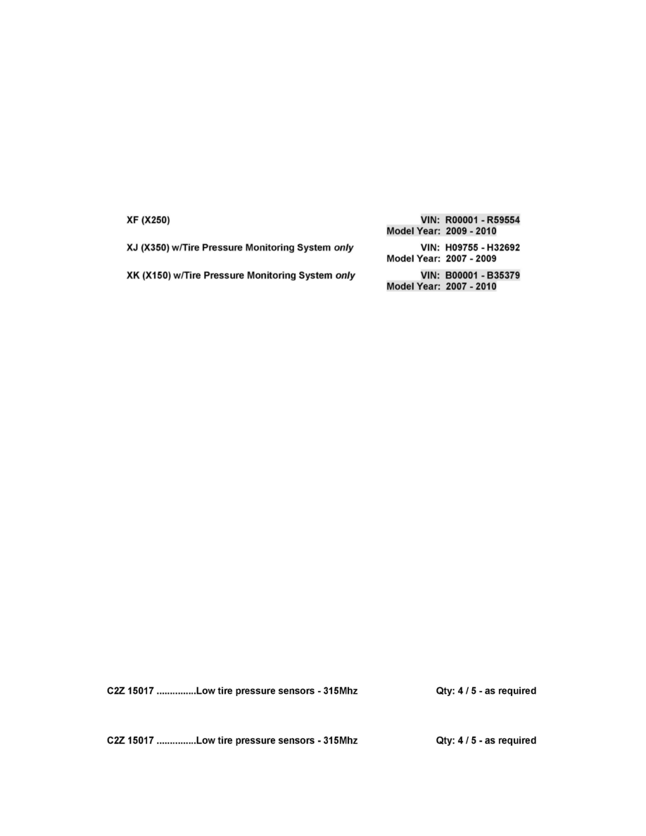 Steering and Suspension > Wheels and Tires > Tire Monitoring System > Tire  Pressure Sensor > Component Information > Technical Service Bulletins >  Tire ...