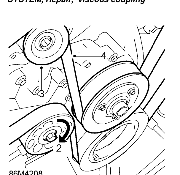 Remove remove – Remove viscous coupling. See COOLING SYSTEM, Repair, viscous coupling