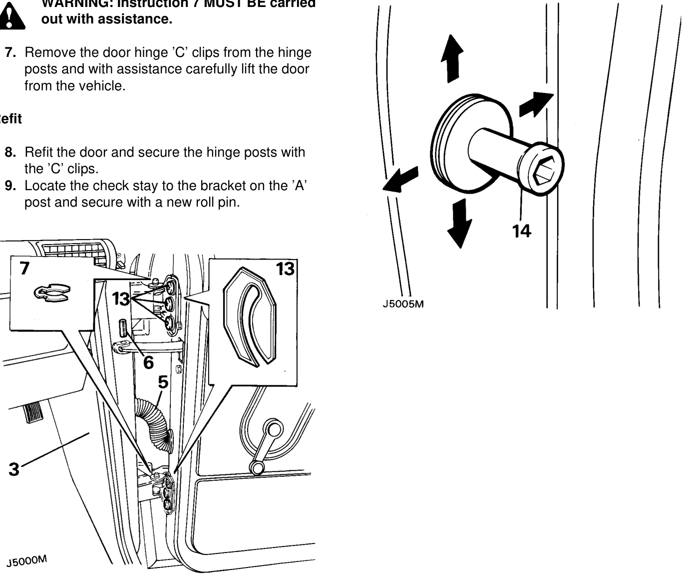 Warning: instruction 7 must be carried – loosening the striker and moving it in the appropriate direction or by adding and removing