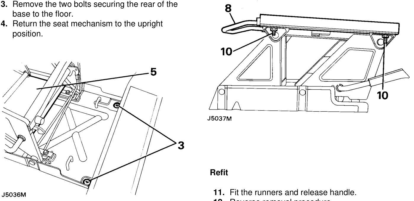 Seat base seat base runners – Remove the two bolts securing the rear of the