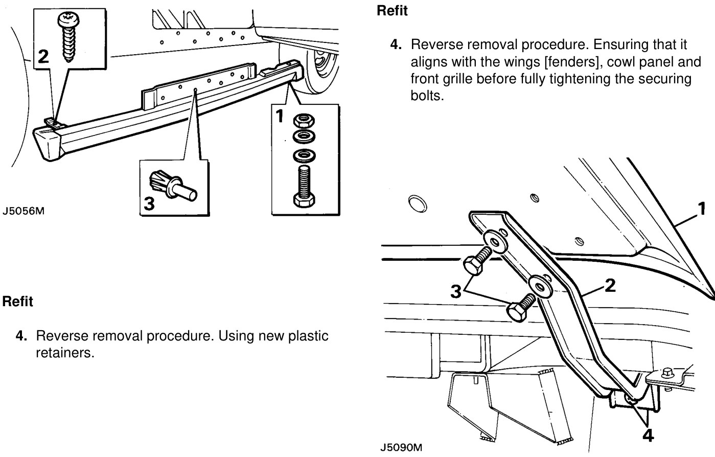 Remove remove – With the assistance of a second operator, remove the hinge to bonnet [hood] securing screw