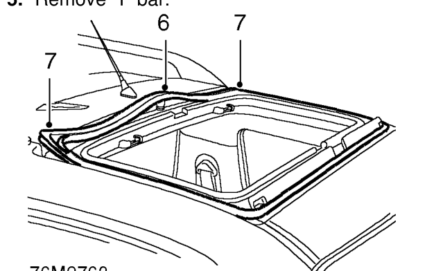 Seal - sun roof tray – Remove ’T’ bar.