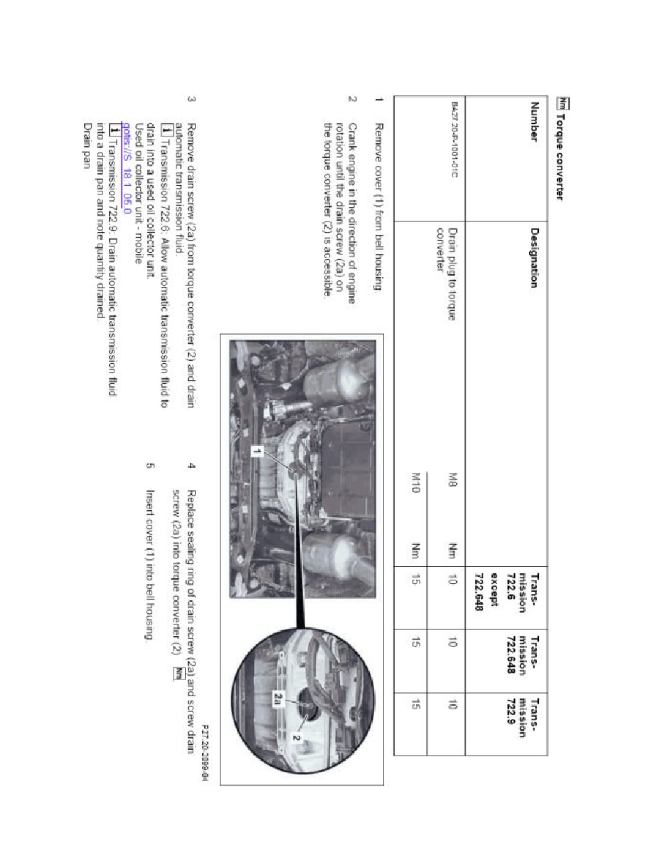 Maintenance > Fluids > Fluid - A/T > Component Information > Service and  Repair > AP27.00-P-2702W Automatic Transmission - Oil and Filter Change  (722.9 ...