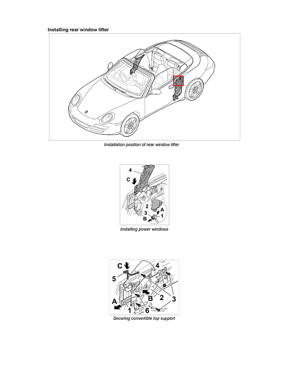rear window installation on Porsche Workshop Manuals 911 Carrera S Cabriolet 997 F6 3 8l 2007 Windows And Glass Windows Window Regulator Quarter Window Regulator Component Information Service And Repair Page 5855