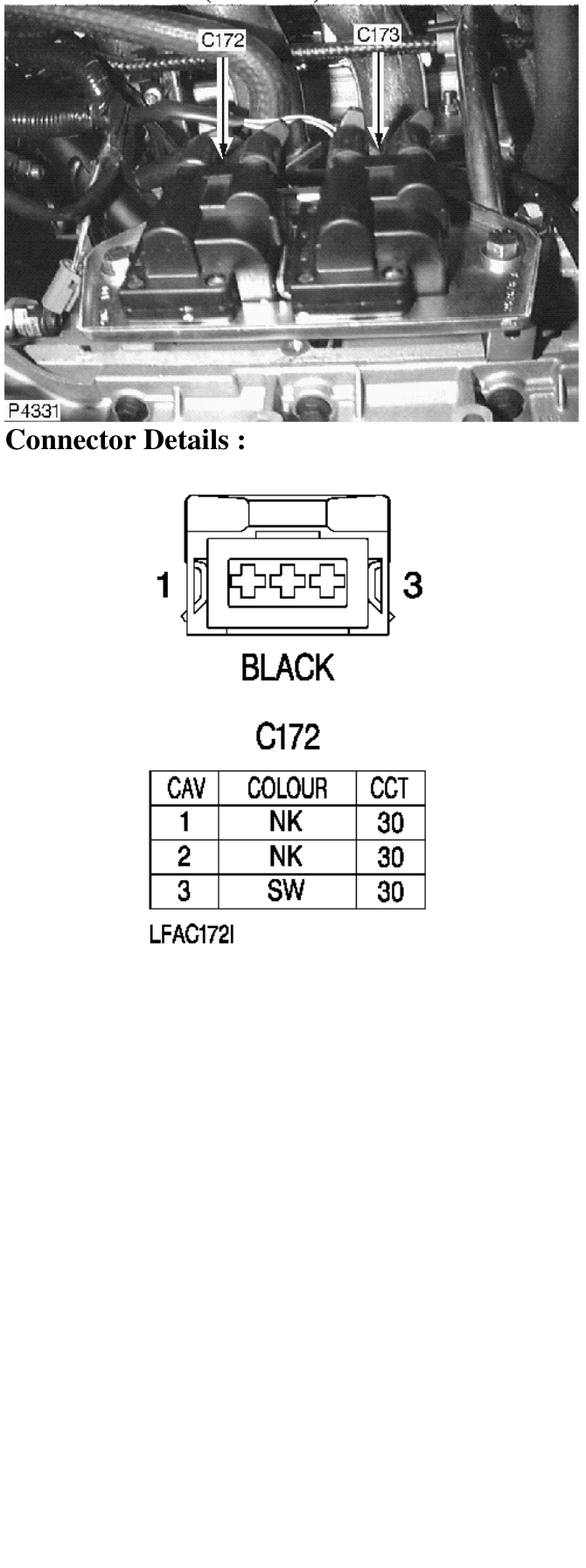 Photo location (l series) : – Description : Ignition Coil - 1.8 Location : Rear LH side of engine compartment
