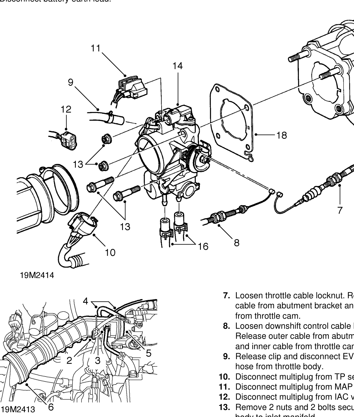 Throttle body - 97.5 my on – Disconnect battery earth lead.