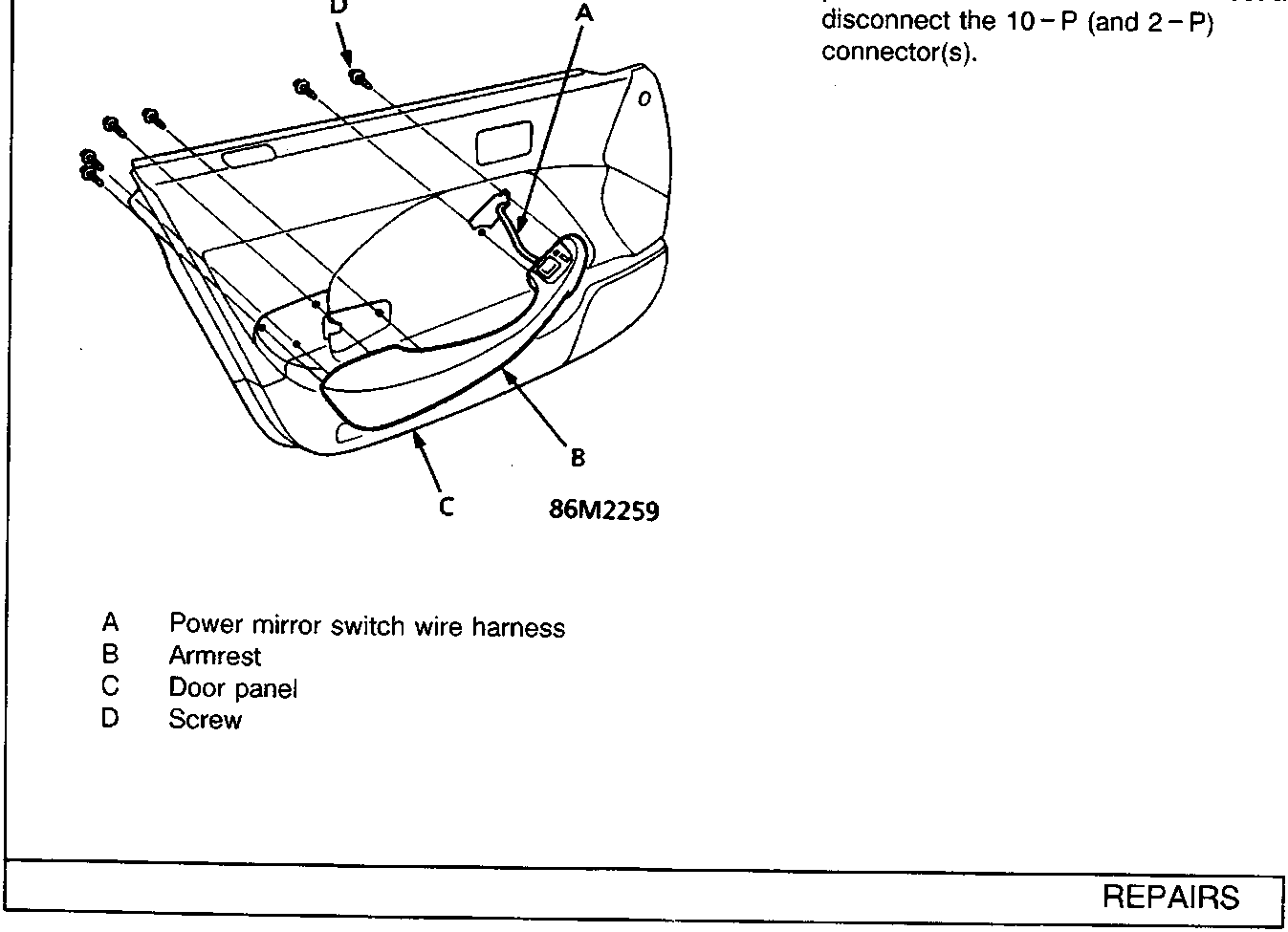 Diagram showing power mirror switch wire harness (A), armrest (B), door panel (C), and screw (D)