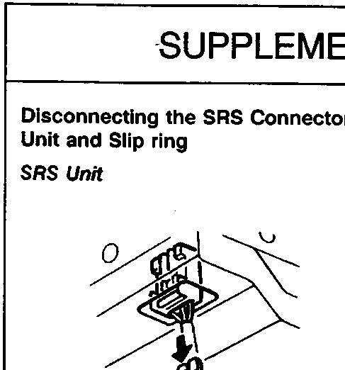 Diagram showing connector lock A being pulled from SRS main harness B with tab C visible on steering column housing