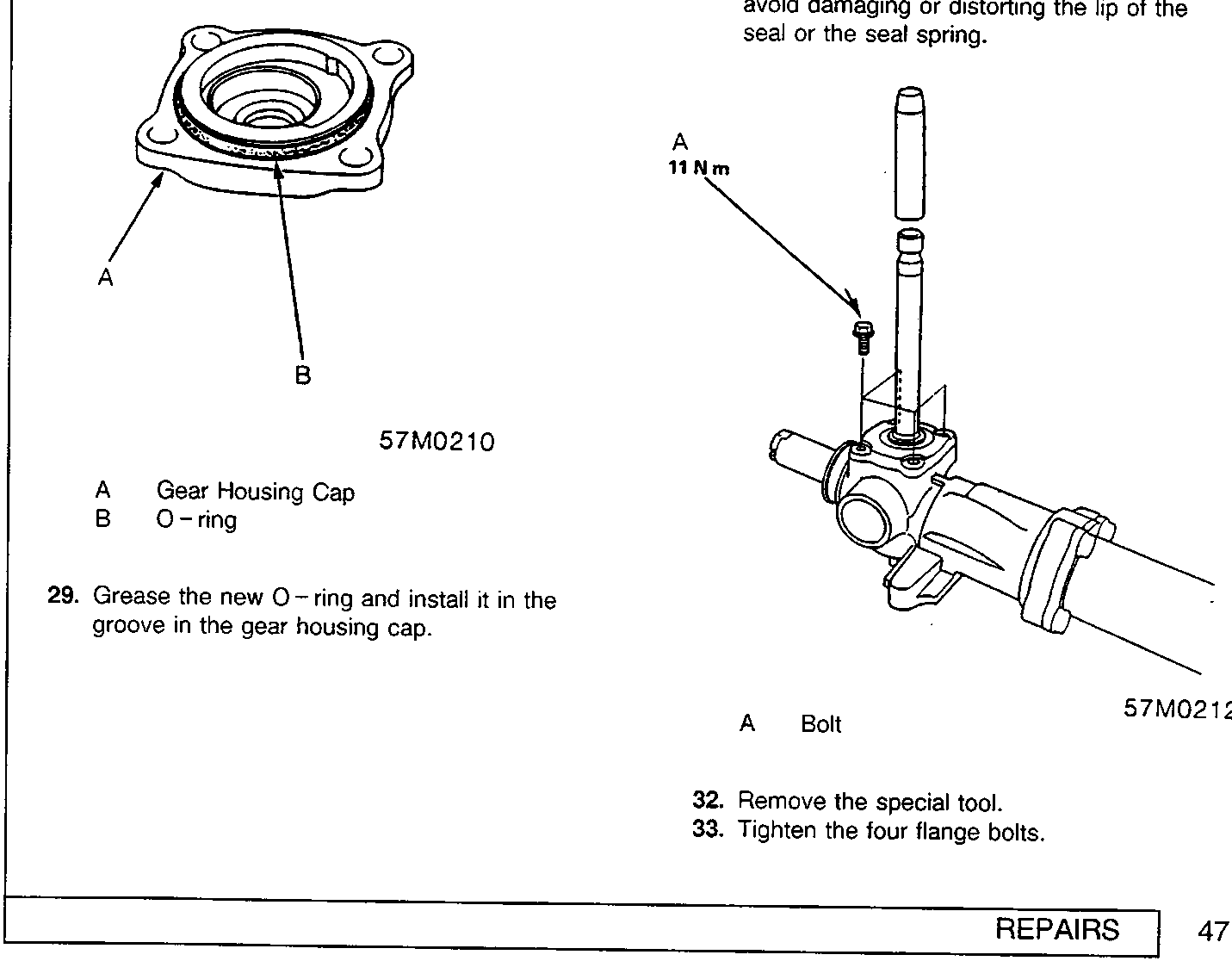 Diagram showing gear housing cap with O-ring installed in its groove (A: Gear Housing Cap, B: O-ring), and a bolt being tightened to 11 Nm on the assembly.