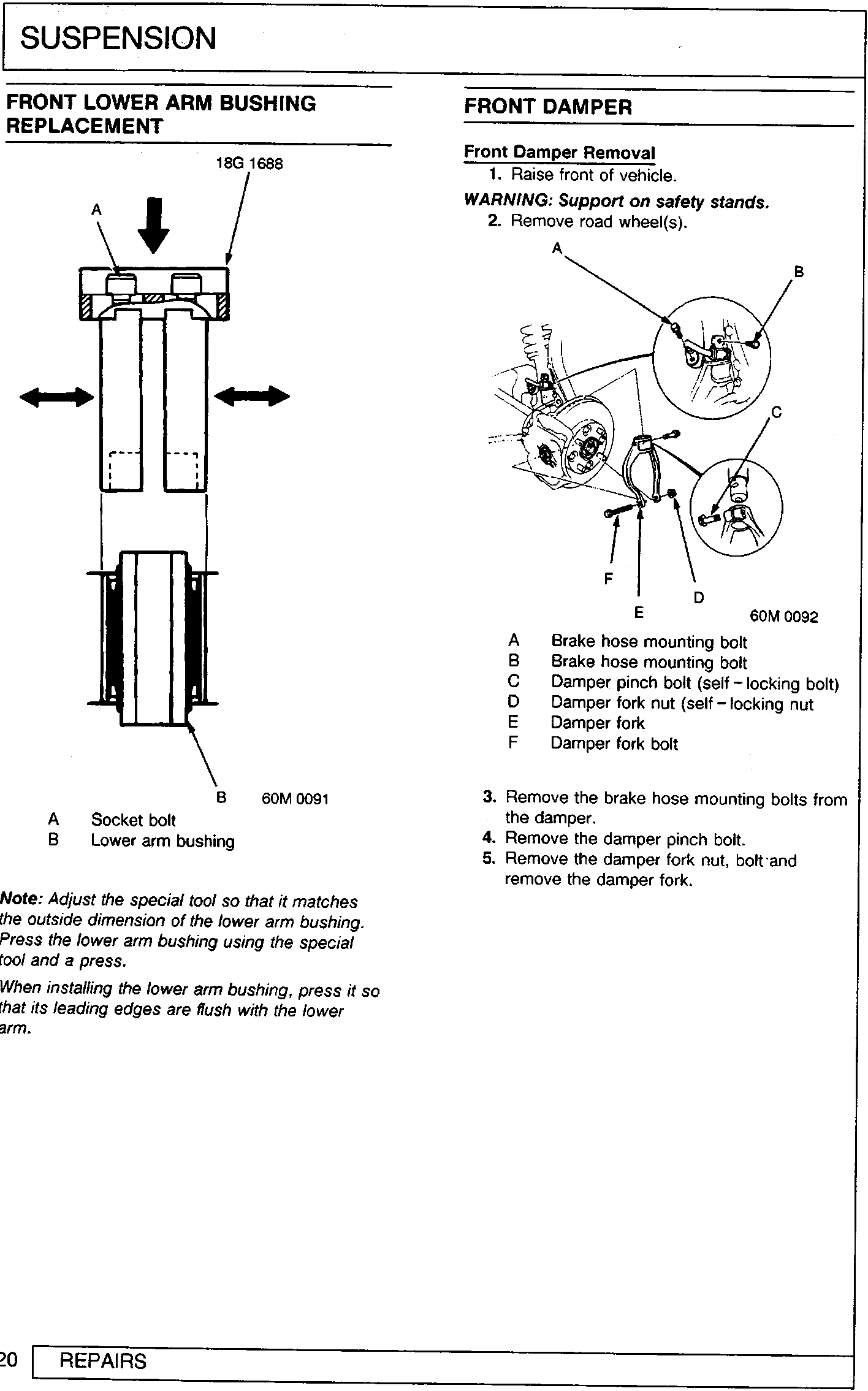 Diagram of a lower arm bushing being pressed out using tool 18G 1688, with callouts A and B.