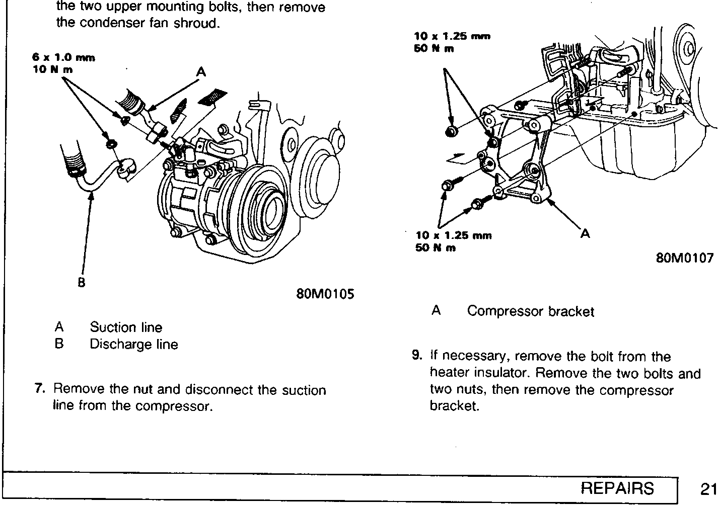Diagram of compressor suction and discharge lines showing specifications 6 x 1.0 mm 10 N m for line A and 10 x 1.25 mm 50 N m for bracket